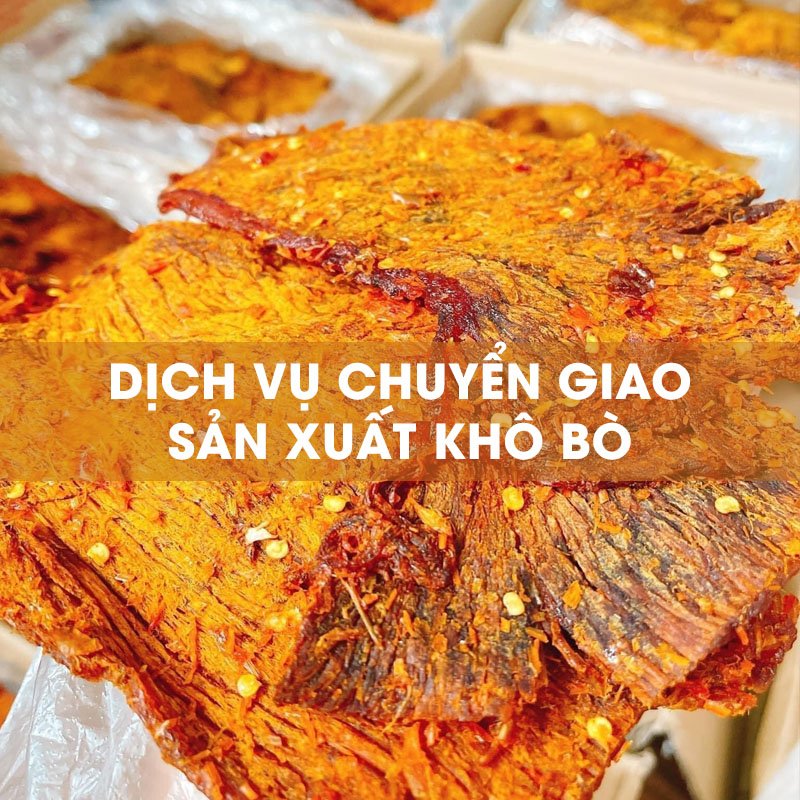 dich-vu-chuyen-giao-kho-Bo Dịch vụ chuyển giao sản xuất khô bò